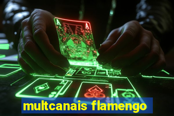 multcanais flamengo